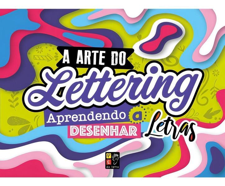 Imagem de A ARTE DE LETTERING - APRENDENDO A DESENHAR LETRAS Sortido