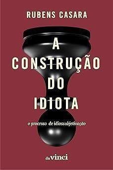 Imagem de A Construção do Idiota