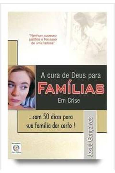 Imagem de A Cura de Deus para Familias Em Crise - Josué Gonçalves