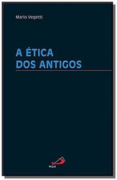 Imagem de A ética dos antigos - PAULUS