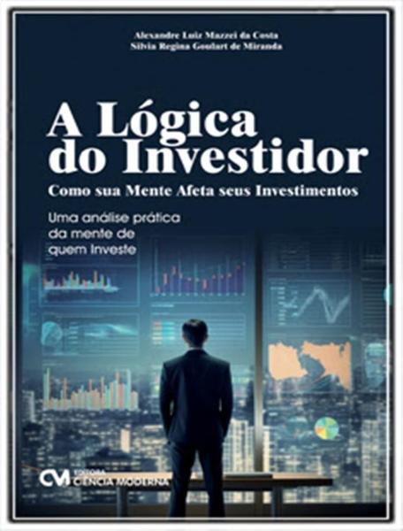 Imagem de A Lógica do Investidor - Como Sua Mente Afeta Seus Investimentos Sortido