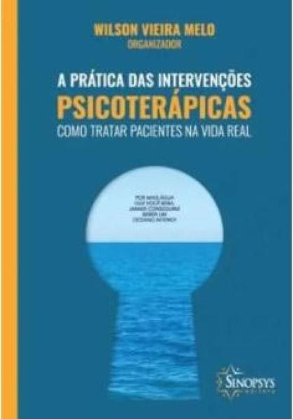 Imagem de A prática das intervenções psicoterápicas como tratar pacientes na vida real