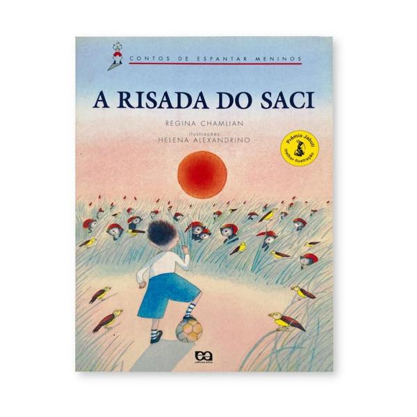 Imagem de A Risada do Saci - Contos de Espantar Meninos  Editora Ática - ATICA