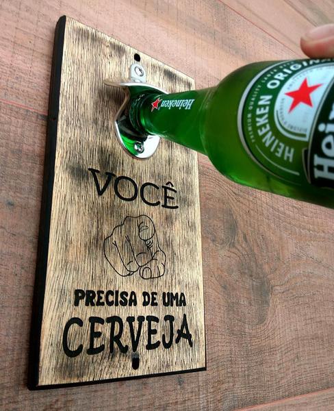 Imagem de Abridor De Garrafa De Parede - Você Precisa De Uma Cerveja