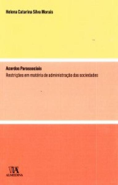 Imagem de Acordos Parassociais - Restrições em Matéria de Administração das Sociedades - 01ED/14 - ALMEDINA