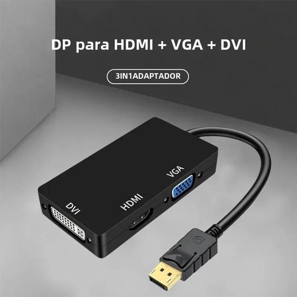 Imagem de Adaptador Conversor DisplayPort para DVI/VGA - 3 em 1 para Projetor, TV e Computador