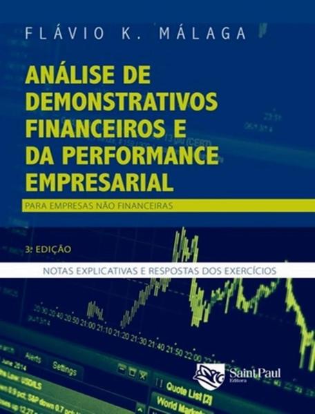 Imagem de ANALISE DE DEMONSTRATIVOS FINANCEIROS E DA PERFORMANCE EMPRESARIAL - 3ª ED - SAINT PAUL EDITORA