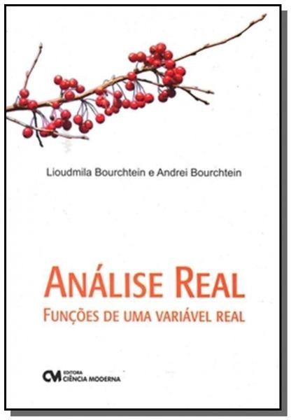 Imagem de Analise Real: Funcoes De Uma Variavel Real - CIENCIA MODERNA