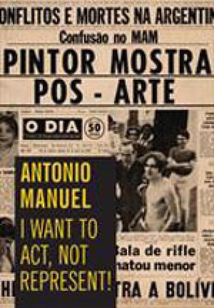 Imagem de ANTONIO MANUEL - I WANT TO ACT, NOT REPRESENT! -  