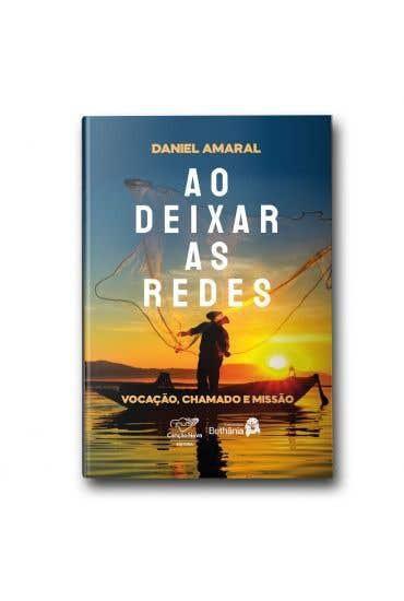 Imagem de Ao Deixar As Redes: Vocação, Chamado E Missão - CANCAO NOVA