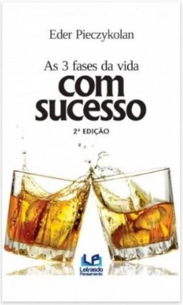 Imagem de As 3 Fases da Vida Com Sucesso - 02Ed/22 - LETRAS JURIDICAS