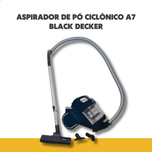 Imagem de Aspirador De Pó Ciclônico Filtro HEPA Microfiltro Regulador De Potência A7 Black Decker