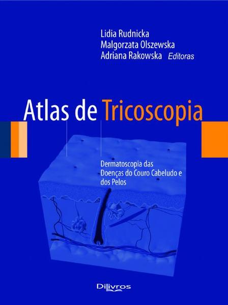 Imagem de Atlas de tricoscopia - dermatoscopia das doencas do couro cabeludo e dos pe - Di Livros Editora Ltda