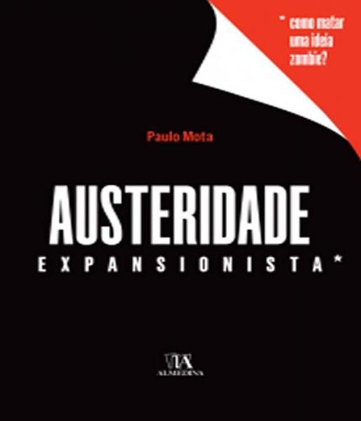 Imagem de Austeridade expansionista: como matar uma ideia zombie? - Almedina Brasil