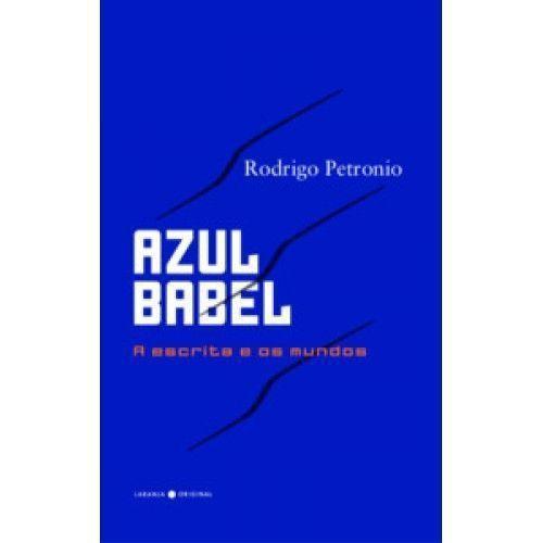 Imagem de Azul Babel - a Escrita e Os Mundos - LARANJA ORIGINAL                                  