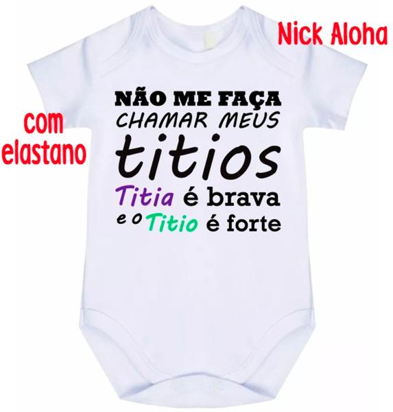 Imagem de body bebê não me faça chamar meus titios titia é brava e titio é forte cód 2528