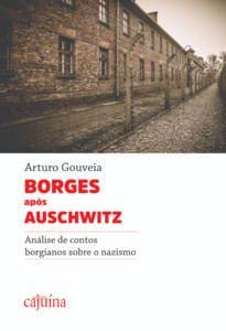 Imagem de Borges após auschwitz: análise de contos borgianos sobre o nazismo