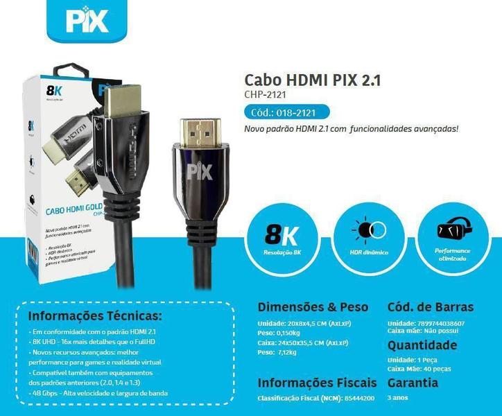 Cabo Hdmi 2.1 8K Hdr Ultra Hd Dinâmico 1,5 Metro - PIX Imagem de Cabo Hdmi 2.1 8K Hdr Ultra Hd Dinâmico 1,5 Metro