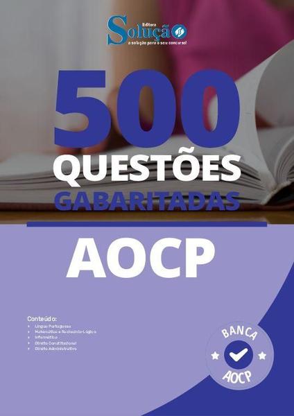 Imagem de Caderno de Questões AOCP - 500 Questões Gabaritadas