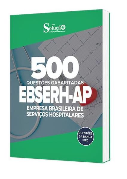 Imagem de Caderno de Questões EBSERH-AP - 500 Questões Gabaritadas