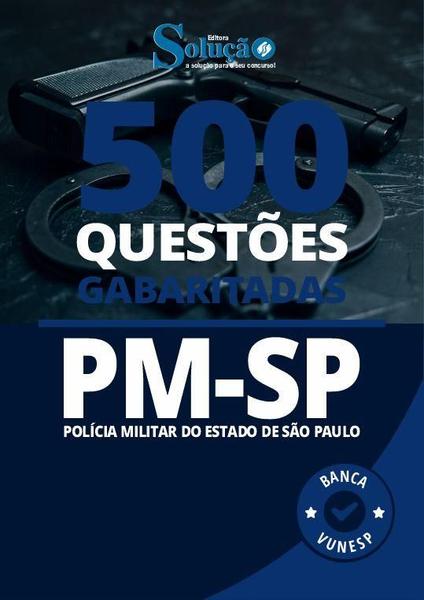 Imagem de Caderno de Questões PM-SP - Soldado - 500 Questões Gabaritadas