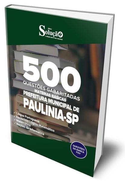 Imagem de Caderno de Questões Prefeitura de Paulínia - SP - 500 Questões Gabaritadas (Matérias Básicas)