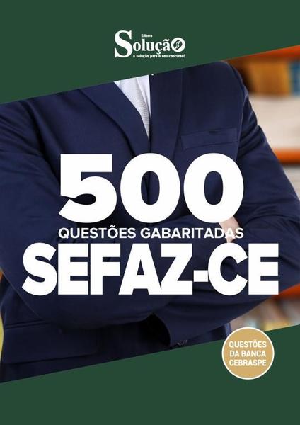 Imagem de Caderno de Questões SEFAZ-CE - 500 Questões Gabaritadas