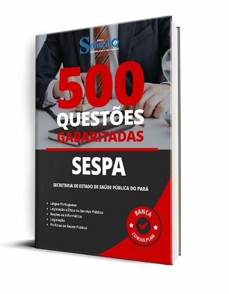 Imagem de Caderno de Questões SESPA - 500 Questões Gabaritadas