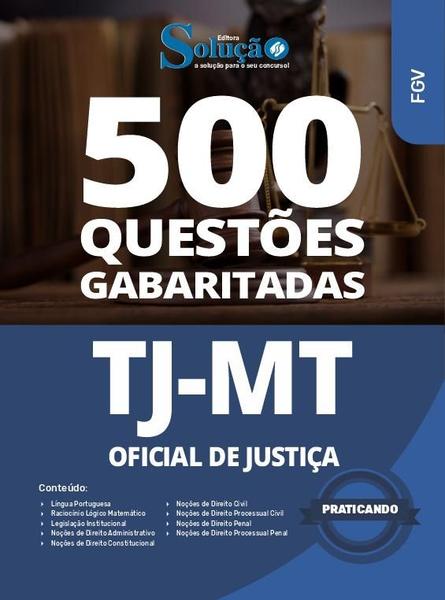 Imagem de Caderno de Questões TJ-MT - Oficial de Justiça - 500 Questões Gabaritadas