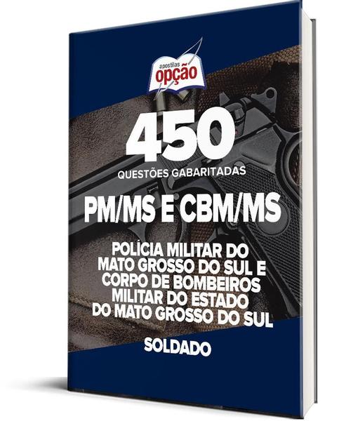 Imagem de Caderno PM-MS e CBM-MS - Soldado - 450 Questões Gabaritadas