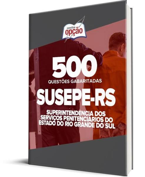 Imagem de Caderno SUSEPE-RS - 500 Questões Gabaritadas