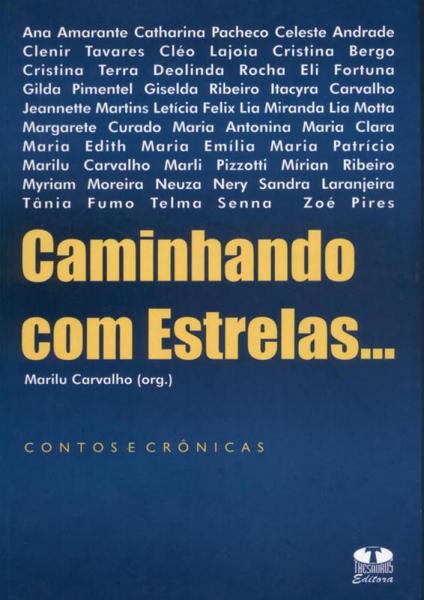 Imagem de Caminhando Com Estrelas... Contos e Crônicas