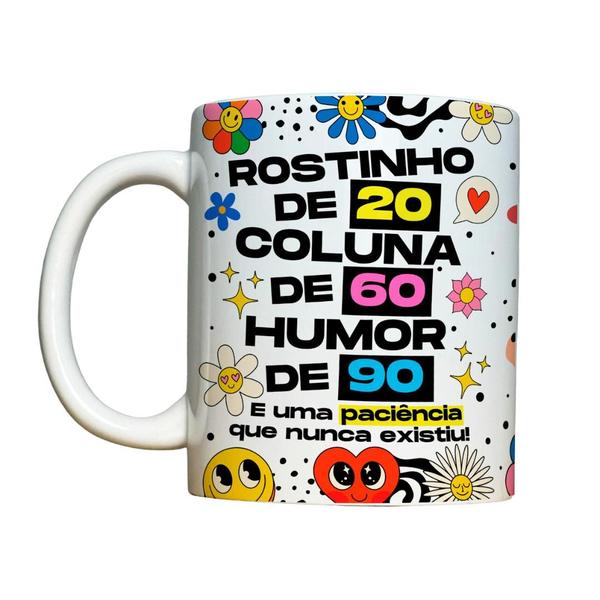 Imagem de Caneca 325ml Vibes Rostinho de 20, Coluna de 60, Humor de 90