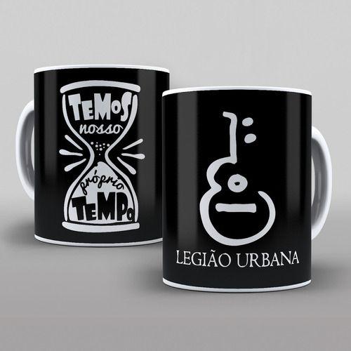 Imagem de Caneca Banda Legião Urbana Temos Nosso Tempo Rock Nacional