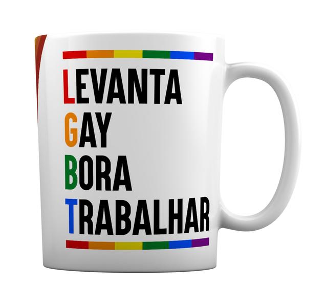 Imagem de Caneca Branca Cerâmica Lgbt Levanta Gay Bora Trabalhar