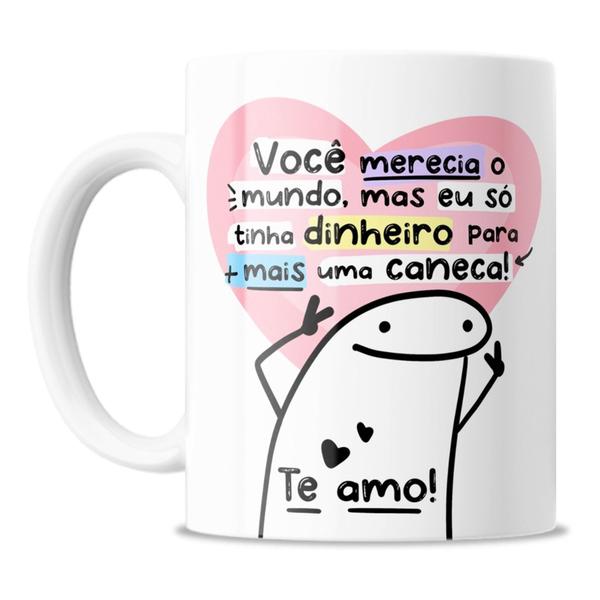 Imagem de Caneca Divertida - Meme Flork - Vc Merecia O Mundo ...