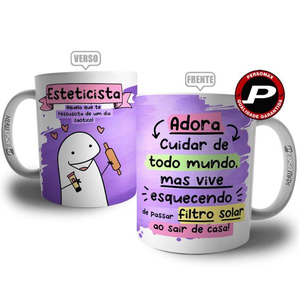 Imagem de Caneca Esteticista - Aquela que te ressussita de um dia Caótico - Coleção Florks Profissões