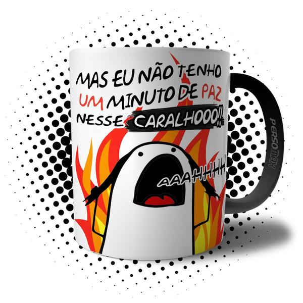 Imagem de Caneca Flork Meme Mas Eu Não tenho um Minuto de Paz Nessa Caralho - Xícara de Humor Presente para Amigas