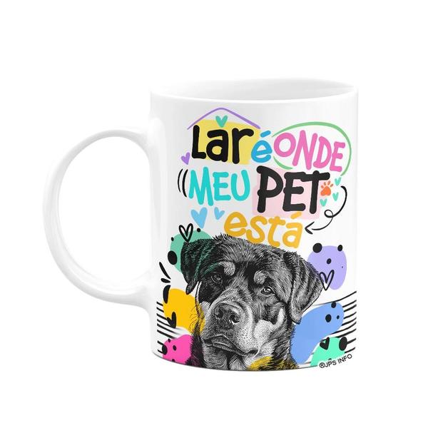 Imagem de Caneca - Lar é onde meu pet está - Cachorro Rottweiler