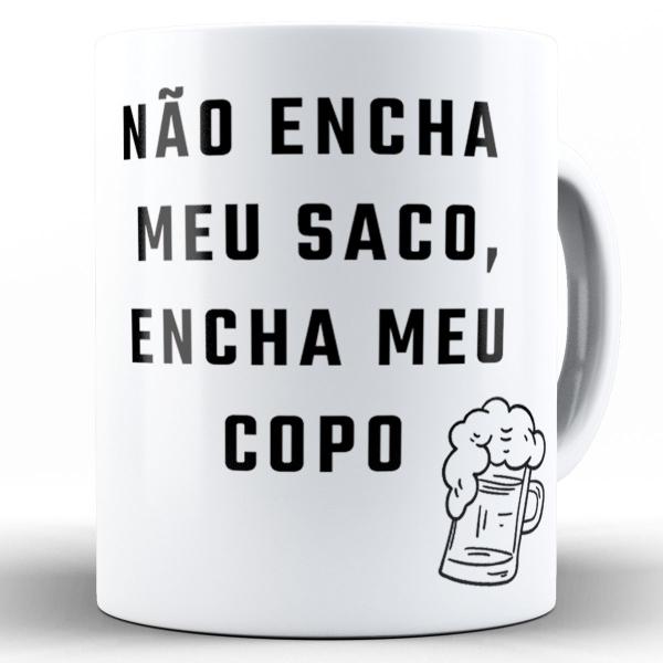 Imagem de Caneca não encha meu saco encha meu copo presente cerveja