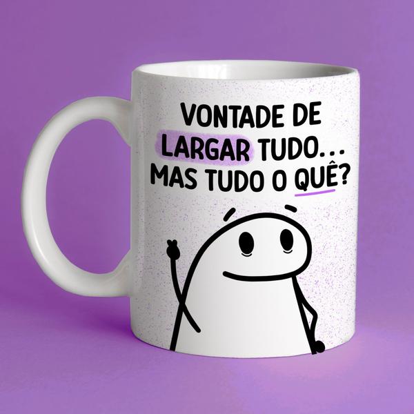 Imagem de Caneca Porcelana Flork vontade de largar tudo... mas tudo o quê 325 ml.