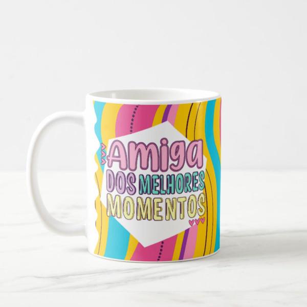 Imagem de Caneca Presente Criativo Especial p/ Amiga no Melhor Momento