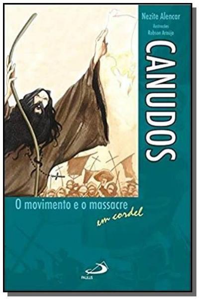 Imagem de Canudos - o movimento e o massacre em cordel - PAULUS