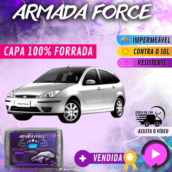 Imagem de Capa Cobrir Carro FOCUS HATCH 100% Forrada Armada Force 100% Impermeável Forro Total Protege Sol Chuva Poeira Lona Proteção Automotiva Hatch e Sedan