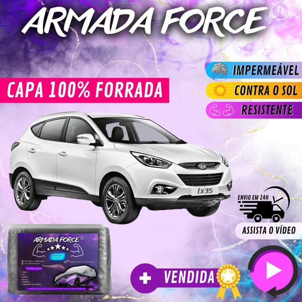 Imagem de Capa Cobrir Carro IX 35 100% Forrada Armada Force 100% Impermeável Forro Total Protege Sol Chuva Lona Proteção Automotiva