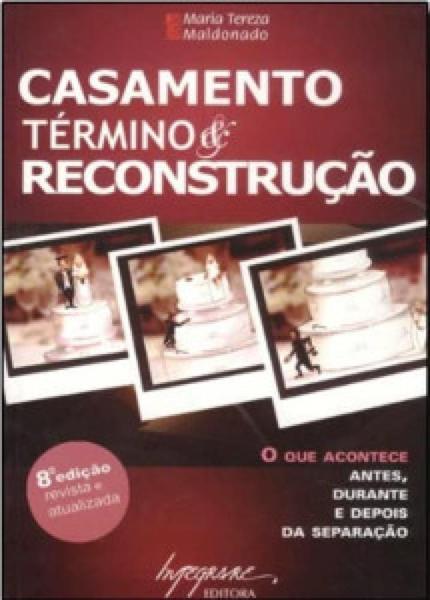 Imagem de Casamento - término & reconstrução: o que acontece antes, durante e depois da separação - INTEGRARE