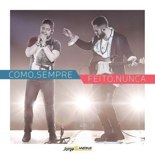 Imagem de Cd Jorge & Mateus - Como Sempre Feito Nunca