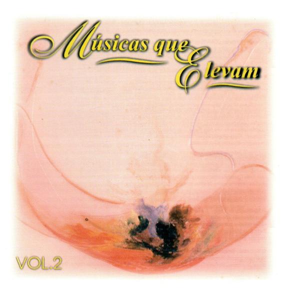 Cd musicas que elevam vol 2 - Música e Shows de Samba e Pagode