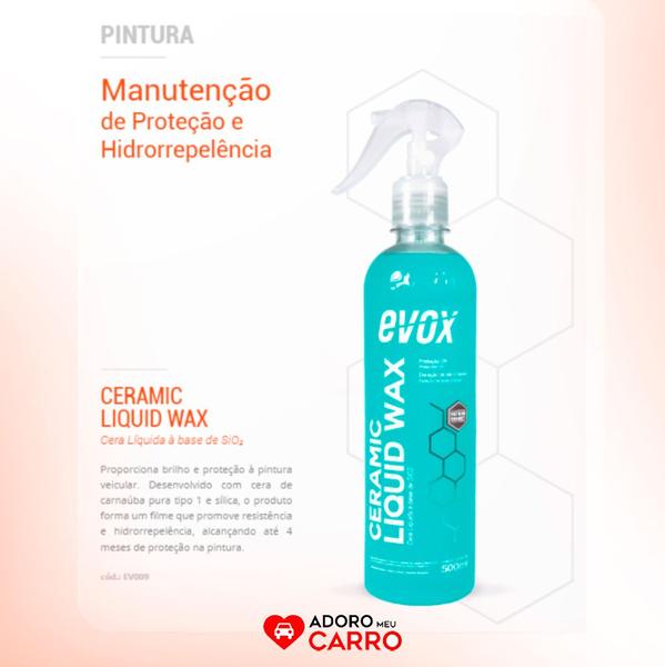 Imagem de Cera Ceramic Liquid Wax Evox + Pano Ultra Fino 8k Vonixx