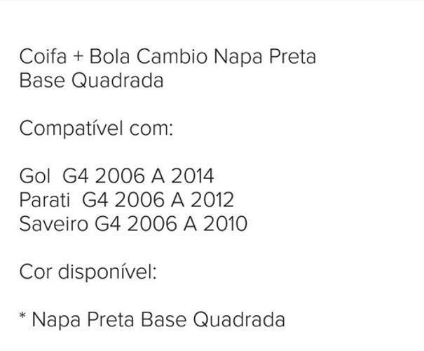 Imagem de Coifa + Bola Cambio Gol G4 2008 2009 Napa Pta Base